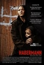 Смотреть «Хаберманн» онлайн фильм в хорошем качестве