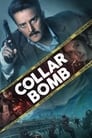 Collar Bomb (2021) трейлер фильма в хорошем качестве 1080p