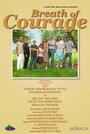 Смотреть «Breath of Courage» онлайн фильм в хорошем качестве