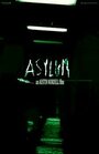 Смотреть «Asylum» онлайн фильм в хорошем качестве