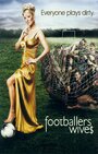 Смотреть «Жены футболистов» онлайн сериал в хорошем качестве