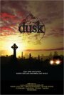 Смотреть «Dusk» онлайн фильм в хорошем качестве