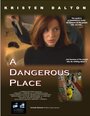 Смотреть «Опасное место» онлайн фильм в хорошем качестве