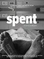 Смотреть «Spent» онлайн фильм в хорошем качестве