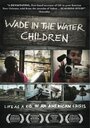 Wade in the Water (2007) трейлер фильма в хорошем качестве 1080p