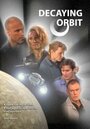 Decaying Orbit (2007)