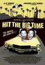 Hit the Big Time (2009) трейлер фильма в хорошем качестве 1080p