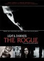 Light and Darkness: The Rogue (2008) трейлер фильма в хорошем качестве 1080p