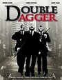 Смотреть «Double Dagger» онлайн фильм в хорошем качестве