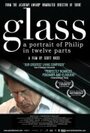 Смотреть «Гласс: Портрет Филипа в двенадцати частях» онлайн фильм в хорошем качестве