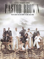 Пастор Браун (2009) трейлер фильма в хорошем качестве 1080p