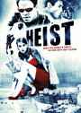 Смотреть «Heist» онлайн фильм в хорошем качестве