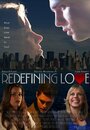 Смотреть «Redefining Love» онлайн фильм в хорошем качестве