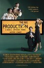 Смотреть «The Big Production» онлайн фильм в хорошем качестве