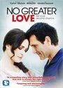 Нет большей любви (2009) скачать бесплатно в хорошем качестве без регистрации и смс 1080p