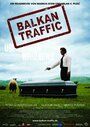 Балканский трафик (2008) трейлер фильма в хорошем качестве 1080p