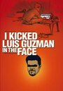 I Kicked Luis Guzman in the Face (2008) кадры фильма смотреть онлайн в хорошем качестве
