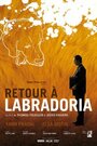 Смотреть «Retour à Labradoria» онлайн фильм в хорошем качестве