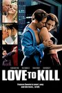 Любовь к убийству (2008) кадры фильма смотреть онлайн в хорошем качестве