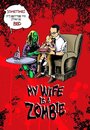My Wife Is a Zombie (2008)