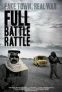 Full Battle Rattle (2008) кадры фильма смотреть онлайн в хорошем качестве