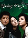 Весенние дни (2005) трейлер фильма в хорошем качестве 1080p