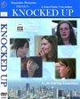 Смотреть «Knocked Up: An Independent Feature» онлайн фильм в хорошем качестве