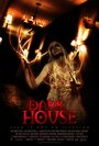 Смотреть «Темный дом» онлайн фильм в хорошем качестве