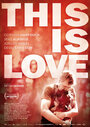 Смотреть «Это любовь» онлайн фильм в хорошем качестве