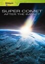 Суперкомета: После падения (2007)