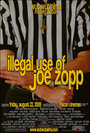 Illegal Use of Joe Zopp (2008) трейлер фильма в хорошем качестве 1080p