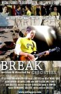 Break (2007) кадры фильма смотреть онлайн в хорошем качестве