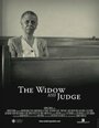 Смотреть «The Widow and Judge» онлайн фильм в хорошем качестве