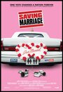 Saving Marriage (2006) трейлер фильма в хорошем качестве 1080p