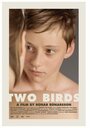 Две птицы (2008) трейлер фильма в хорошем качестве 1080p