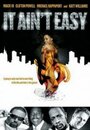 It Ain't Easy (2006) трейлер фильма в хорошем качестве 1080p