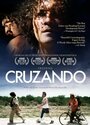 Смотреть «Cruzando» онлайн фильм в хорошем качестве