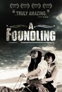 Смотреть «A Foundling» онлайн фильм в хорошем качестве