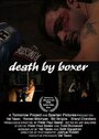 Смотреть «Death by Boxer» онлайн фильм в хорошем качестве