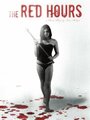 Смотреть «The Red Hours» онлайн фильм в хорошем качестве
