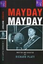 Смотреть «Mayday Mayday» онлайн фильм в хорошем качестве