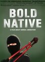 Bold Native (2010) скачать бесплатно в хорошем качестве без регистрации и смс 1080p