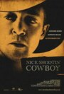 Nice Shootin' Cowboy (2008)