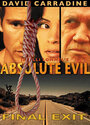 Смотреть «Абсолютное зло» онлайн фильм в хорошем качестве