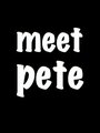 Meet Pete (2013) кадры фильма смотреть онлайн в хорошем качестве