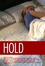 Смотреть «Hold» онлайн фильм в хорошем качестве