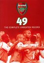 Arsenal 49: The Complete Unbeaten Record (2004) трейлер фильма в хорошем качестве 1080p