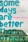 Смотреть «Некоторые дни лучше остальных» онлайн фильм в хорошем качестве