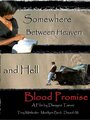 Смотреть «Blood Promise» онлайн фильм в хорошем качестве