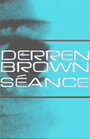 Деррен Браун: Спиритический сеанс (2004) трейлер фильма в хорошем качестве 1080p